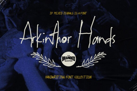 Arkinthor Hands: A Script Handwritten Font That Brings Emotional Energy to Your Craft Designs