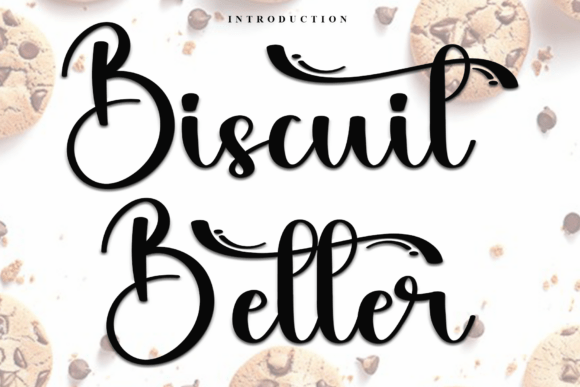 Biscuit Better: A Casual Script Font for Warm Editorial Design