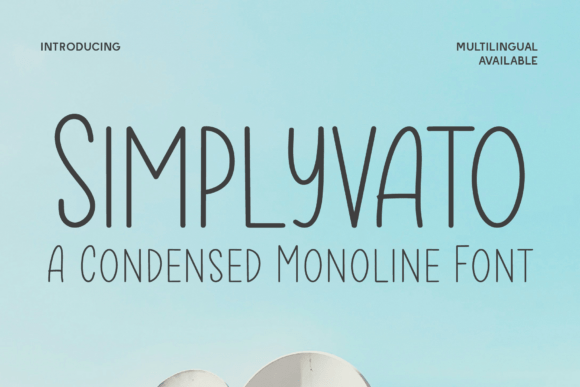 Simplyvato: A Clean & Charming Condensed Font for Handmade Labels and Printables